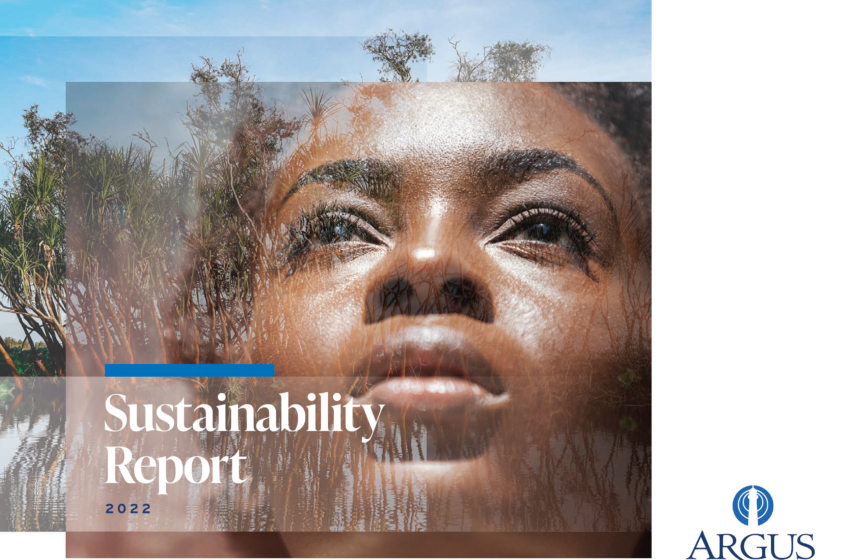  ARGUS RELEASES 2022 SUSTAINABILITY REPORT