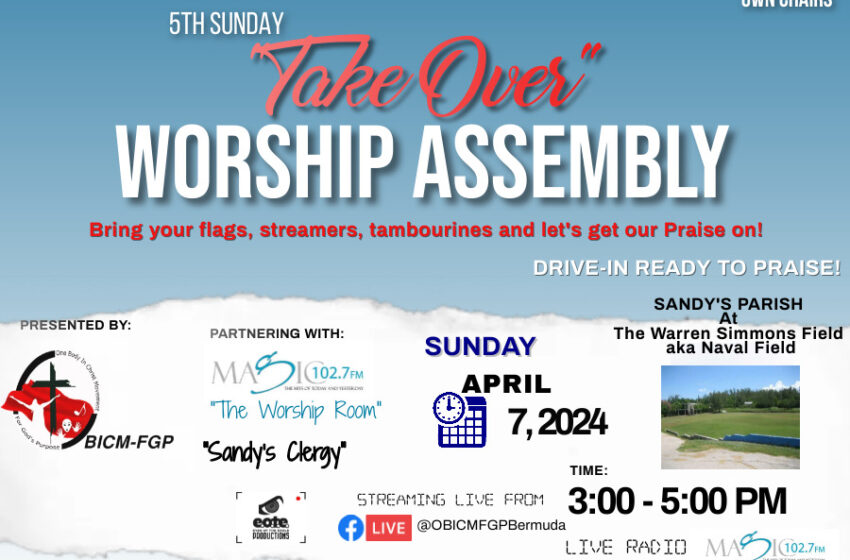  One Body in Christ for God’s Purpose Ministry “Sunday Take Over Worship Assembly“